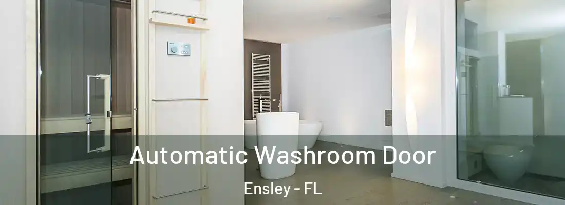  Automatic Washroom Door Ensley - FL