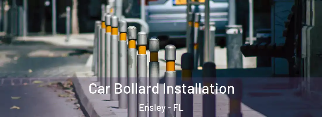  Car Bollard Installation Ensley - FL