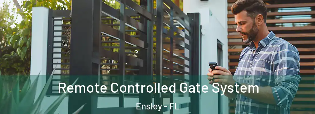  Remote Controlled Gate System Ensley - FL