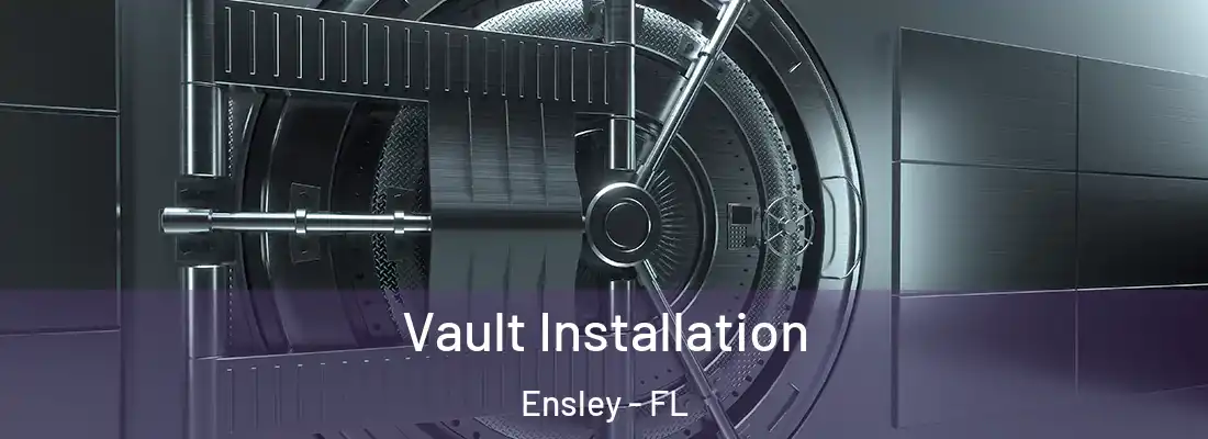  Vault Installation Ensley - FL